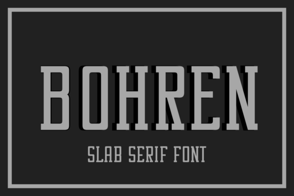 Bohren: The Slab Serif Typeface That Powers Bold Campaigns