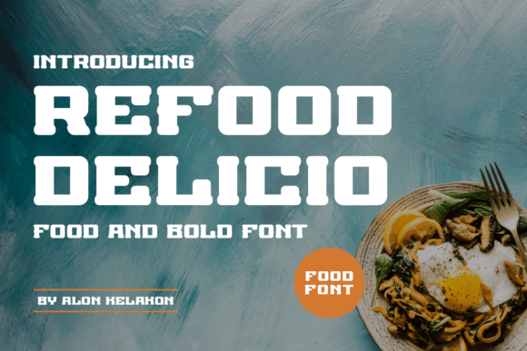 Refood Delicio: A Bold Serif Typeface for Standout Branding